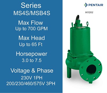  Myers Sewage Pumps, MS4S/MSB4S Series, 3.0 to 7.5 Horsepower, 230 Volts 1 Phase, 200/230/460/575 Volts 3 Phase